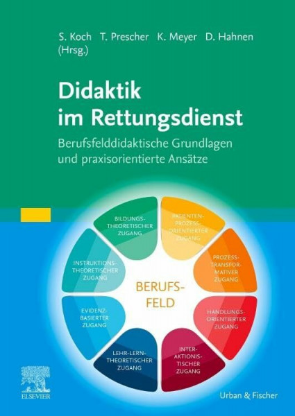 Didaktik im Rettungsdienst: Berufsfelddidaktische Grundlagen und praxisorientierte Ansätze
