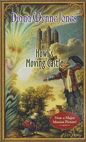 Howl's Moving Castle: ALA Notable Childrens Book, Boston Globe; Horn Book Award Honor Book, Horn Book Fanfare, ALA Best Fiction for Young Adults, Book ... Books for Young Adults (World of Howl, 1)