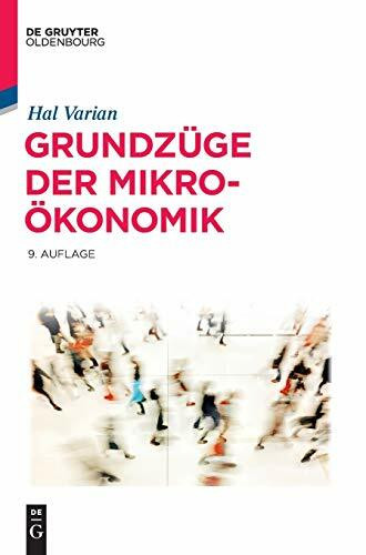 Grundzüge der Mikroökonomik (De Gruyter Studium)