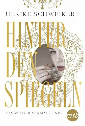 Hinter den Spiegeln - Das Wiener Vermächtnis