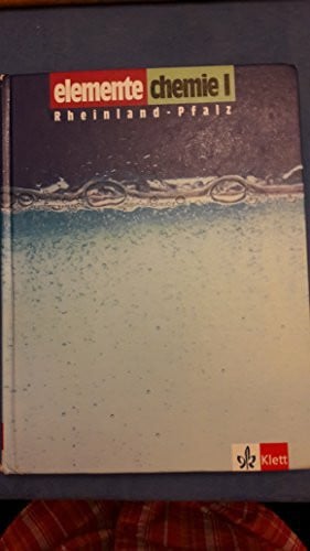 Elemente Chemie, Ausgabe Rheinland-Pfalz, Bd.1, Schülerband: Schülerbuch Klassen 7-10 (Elemente Chemie. Ausgabe für Hessen)