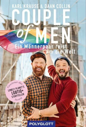 Couple of Men: Ein Männerpaar reist um die Welt (Reiseerzählungen)