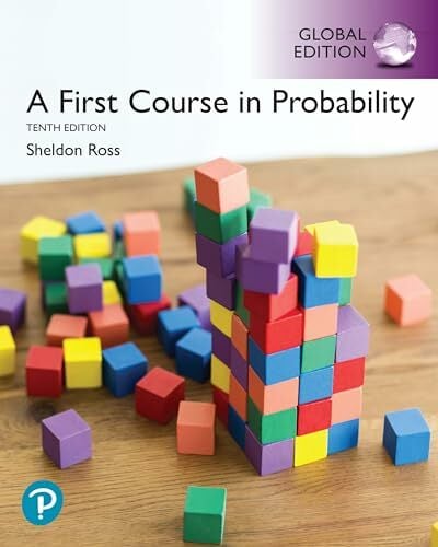 A First Course in Probability, Global Edition A First Course in Probability, Global Edition