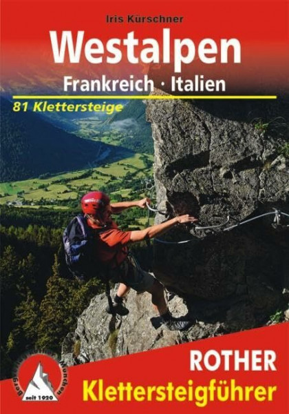 Klettersteige Westalpen Frankreich/Italien: 81 Klettersteige zwischen Comersee, Genfersee und Mittelmeer. im Maßstab 1 : 50.000, eine Übersichtskarte