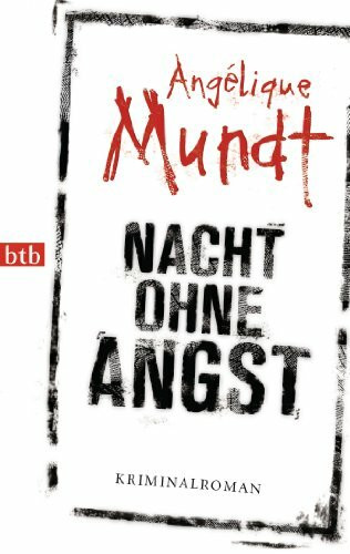 Nacht ohne Angst: Kriminalroman (Psychotherapeutin Tessa Ravens ermittelt, Band 1)