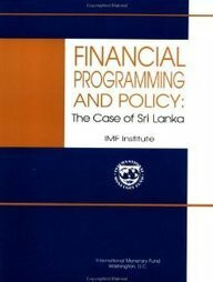Financial Programming and Policy: Case of Sri Lanka