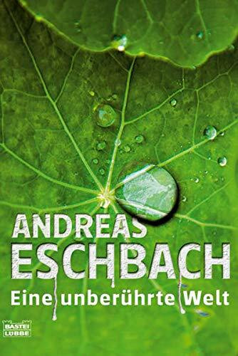 Eine unberührte Welt: Erzählungen. Originalausgabe