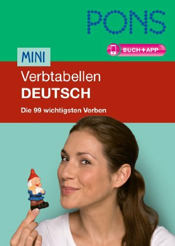PONS Mini-Verbtabellen Deutsch: Die 99 wichtigsten Verben