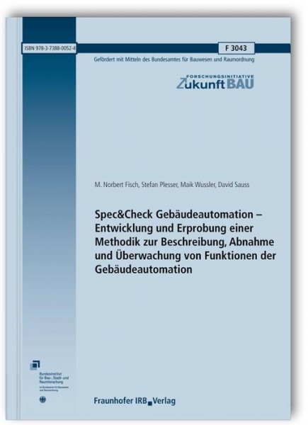 Spec&Check Gebäudeautomation - Entwicklung und Erprobung einer Methodik zur Beschreibung, Abnahme un