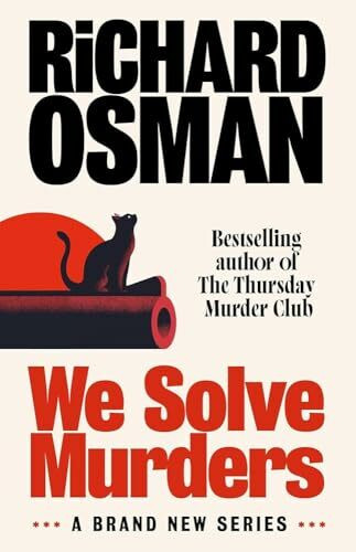 We Solve Murders: The Sunday Times #1 bestselling murder mystery from the author of The Thursday Murder Club (We Solve Murders, 1)