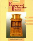 Empire- und Biedermeiermöbel (Antiquitäten-Führer)