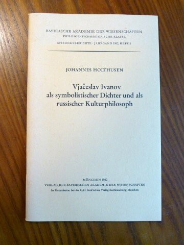 Vjaceslav Ivanov als symbolistischer Dichter und als russischer Kulturphilosoph