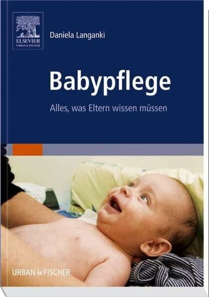 Babypflege: Alles, was Eltern wissen müssen