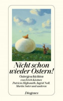 Nicht schon wieder Ostern! Nicht schon wieder Ostern!