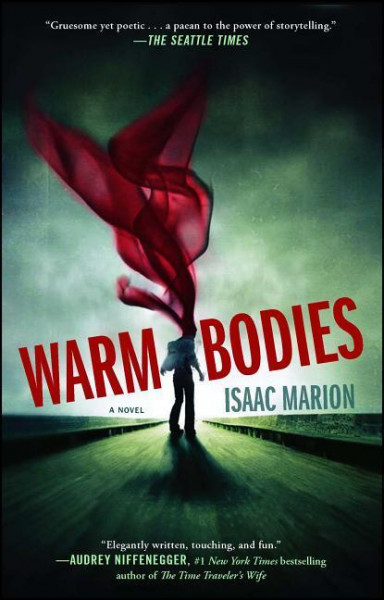 Warm Bodies: A Novelvolume 1