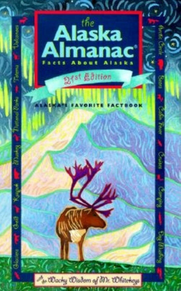 The Alaska Almanac: Facts About Alaska (21st ed) (Issn 0270-5370)