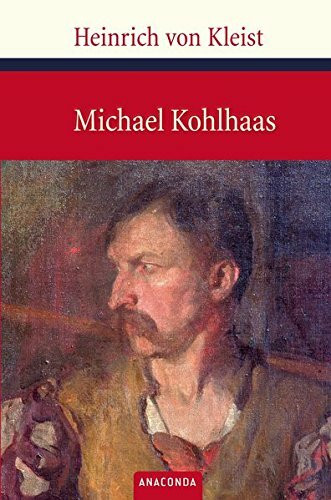 Michael Kohlhaas : aus einer alten Chronik.