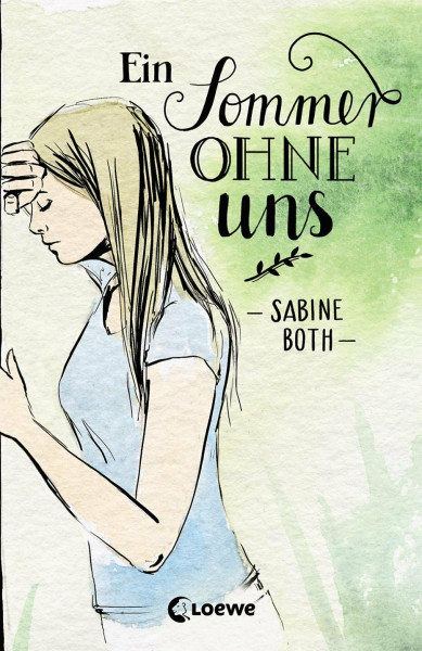 Ein Sommer ohne uns: Coming-of-Age Roman für Jugendliche ab 13 Jahre