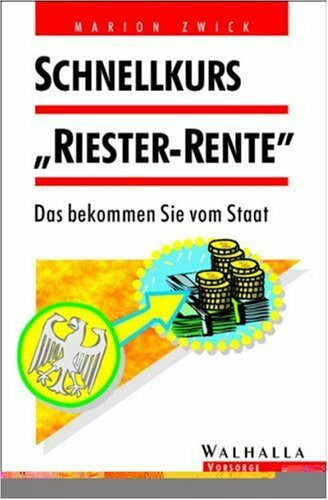 Schnellkurs ' Riester- Rente'. Das bekommen Sie vom Staat.