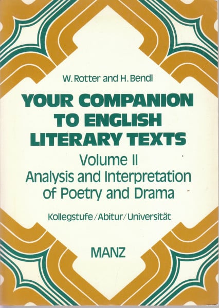 Your Companion to English Literary Texts, 2 Vols., Vol.2, Analysis and Interpretation of Poetry and Drama