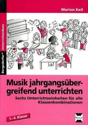 Musik jahrgangsübergreifend unterrichten