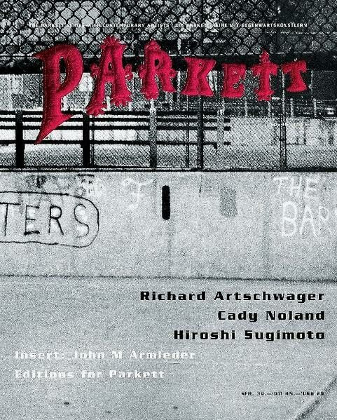 Artschwager, Richard/ Noland, Cady/ Sugimoto, Hiroshi: Insert: Armleder, John M (Parkett: Die Parkett-Reihe mit Gegenwartskünstlern)