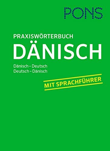 PONS Praxiswörterbuch Dänisch: Dänisch-Deutsch / Deutsch-Dänisch. Mit Sprachführer.