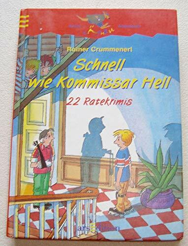 Schnell wie Kommissar Hell: 22 Ratekrimis (Känguru - Kinderroman / Ab 10 Jahren)