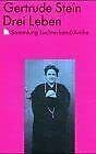 Drei Leben. Erzählungen Drei Leben. Erzählungen