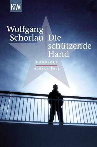 Die schützende Hand: Denglers achter Fall