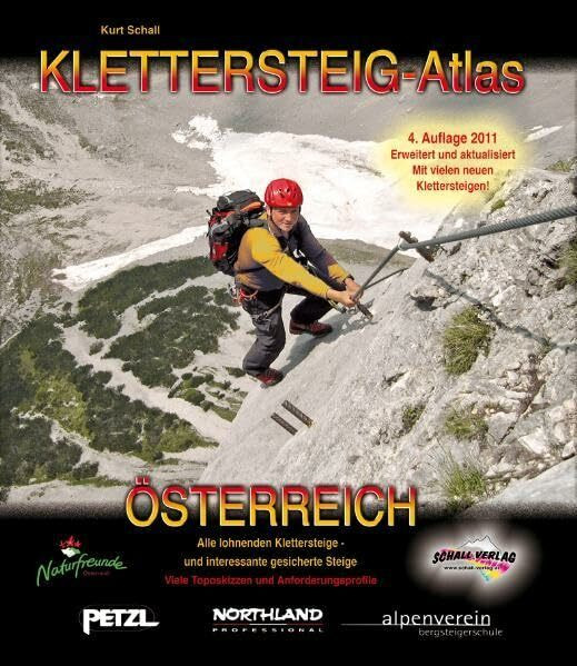 Klettersteig-Atlas Österreich: Alle lohnenden Klettersteige und gesicherten Steige