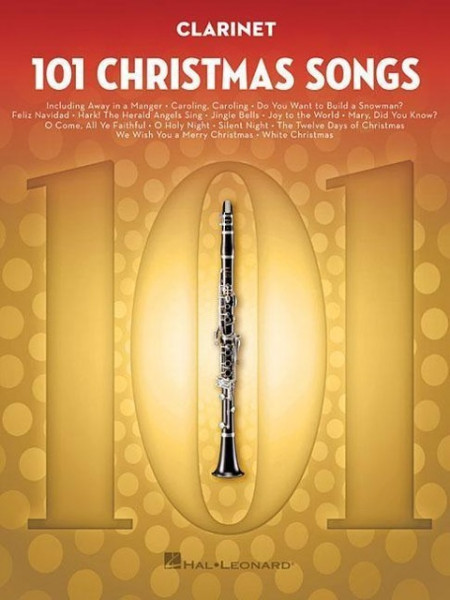 101 Christmas Songs: For Clarinet