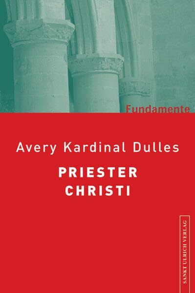 Priester Christi (Fundamente)
