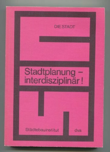 Stadtplanung, interdisziplinär.