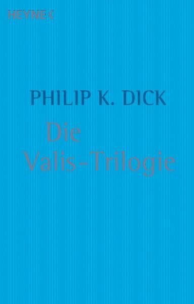 Die Valis-Trilogie