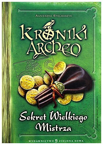 Kroniki Archeo Sekret Wielkiego Mistrza