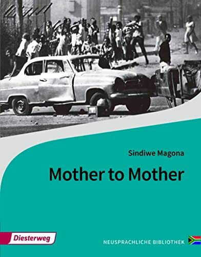 Mother to Mother: Textbook (Neusprachliche Bibliothek - Englische Abteilung: Sekundarstufe II)