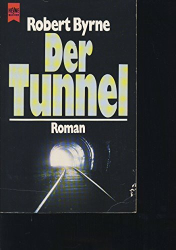 Der Tunnel. Roman.