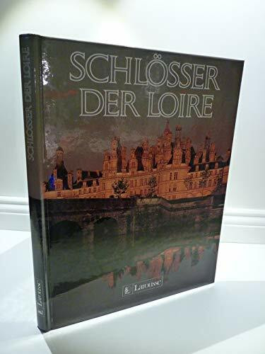 Die Schlösser der Loire