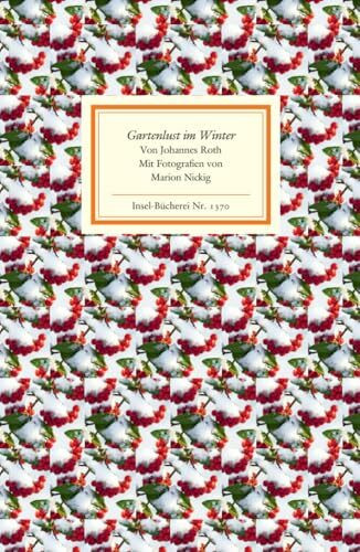Gartenlust im Winter (Insel-Bücherei)