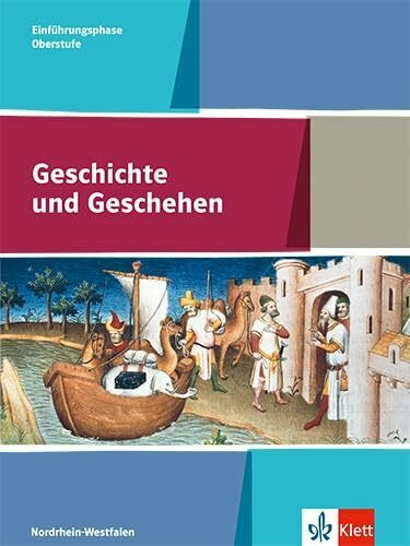 Geschichte und Geschehen Einführungsphase. Ausgabe Nordrhein-Westfalen und Schleswig-Holstein Gymnasium: Schulbuch Klasse 10 (G8), Klasse 11 (G9): ... 11 (G9) (Geschichte und Geschehen Oberstufe)