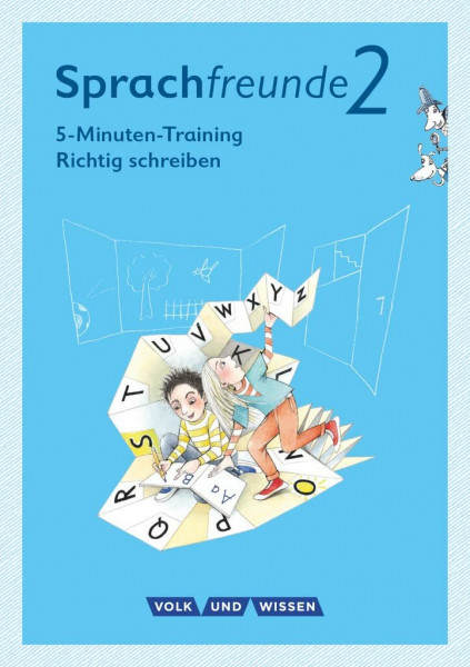 Sprachfreunde - Sprechen - Schreiben - Spielen - Ausgabe Nord/Süd - Neubearbeitung 2015 - 2. Schuljahr: 5-Minuten-Training "Richtig schreiben" - ... Nord/Süd - Neubearbeitung 2015, 2. Schuljahr)
