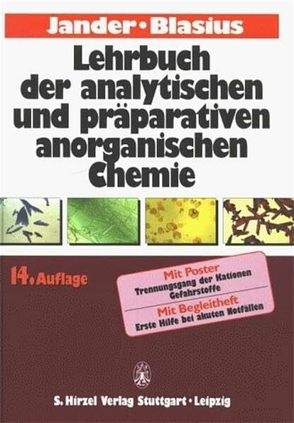 Lehrbuch der analytischen und präparativen anorganischen Chemie: Mit Ausnahme der quantitativen Analyse