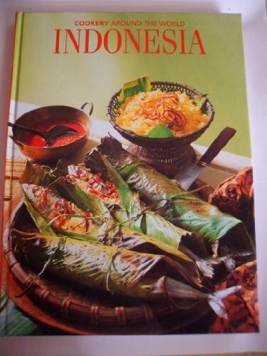 Indonesia (Cookery Around the World S.)