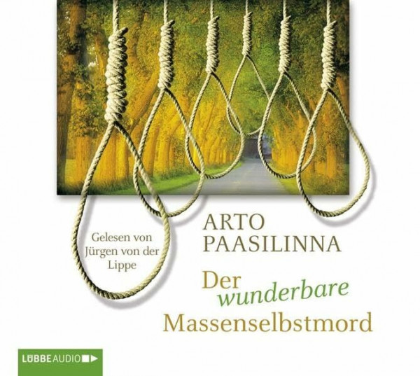 Der wunderbare Massenselbstmord: Gekürzte Ausgabe. Lesung