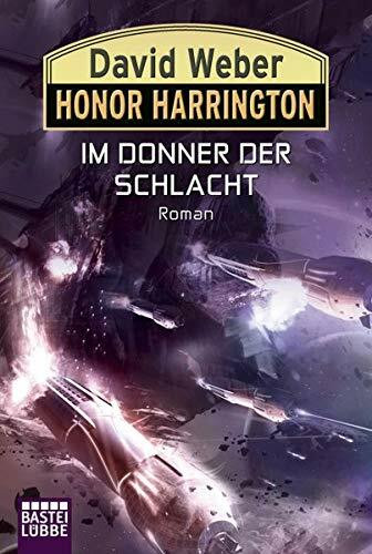 Honor Harrington, Band 28 : Im Donner der Schlacht