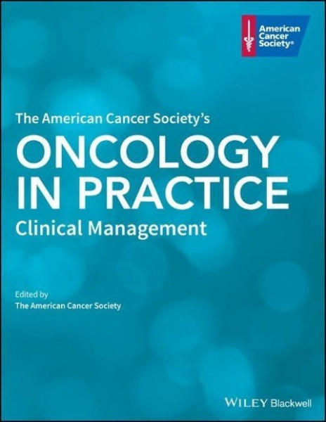 The American Cancer Society's Oncology in Practice: Clinical Management