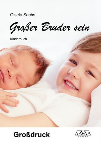 Großer Bruder sein - Großdruck