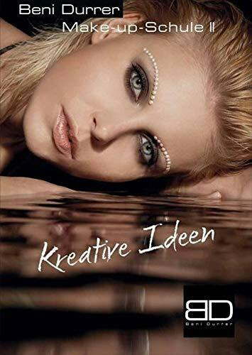 Make-up-Schule II: Kreative Ideen