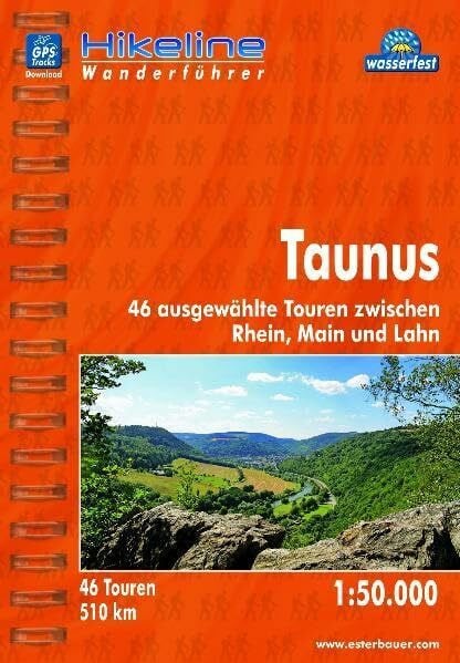 Hikeline Wanderführer Taunus, 46 ausgewählte Touren zwischen Rhein, Main und Lahn, Wanderführer mit Karte 1:50.000, wasserfest und reißfest, GPS-Tracks zum Download
